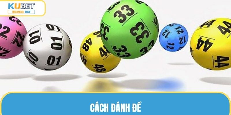 Cách đánh đề