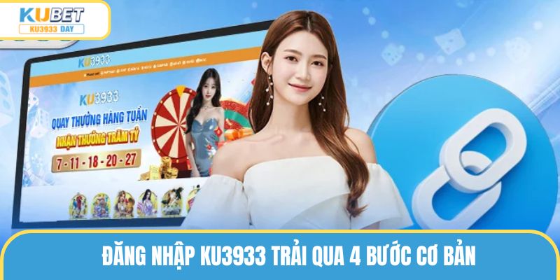Đăng nhập ku3933 trải qua 4 bước cơ bản