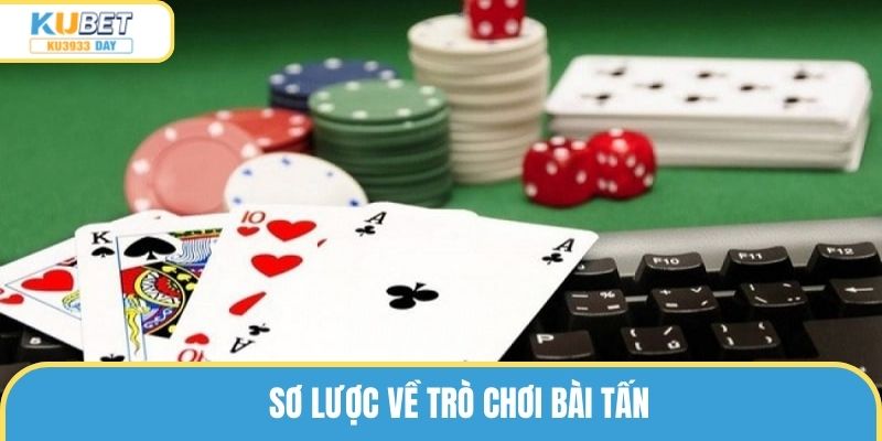 Sơ lược về trò chơi bài tấn
