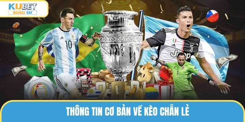 Thông tin cơ bản về kèo chẵn lẻ