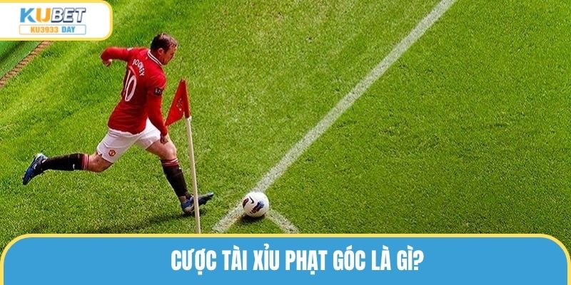 Cược tài xỉu phạt góc là gì?
