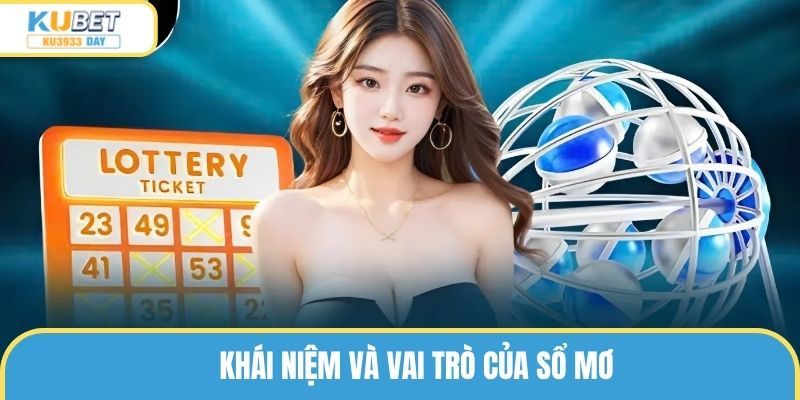 Khái niệm và vai trò của sổ mơ